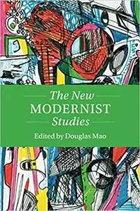 The New Modernist Studies