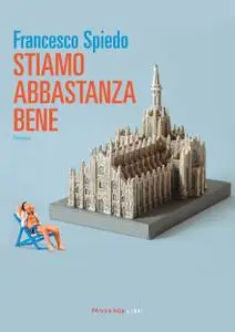 Francesco Spiedo - Stiamo abbastanza bene