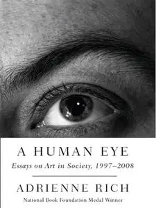 A Human Eye: Essays on Art in Society, 1997-2008