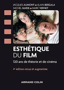 Esthétique du film : 120 ans de théorie et de cinéma (4e édition revue et augmentée)