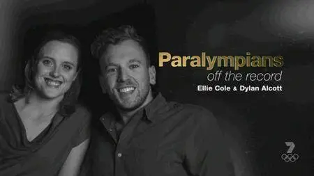 Olympians Off The Record: Ellie Cole Dylan Alcott (2016)