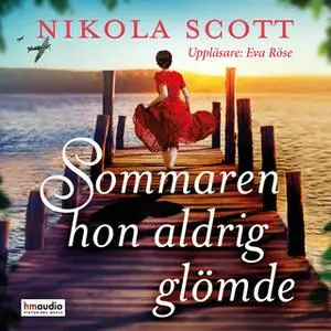 «Sommaren hon aldrig glömde» by Nikola Scott