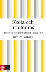 «Skola och utbildning» by Henry Egidius