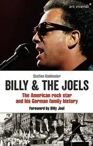 «Billy and The Joels - The American rock star and his German family story» by Steffen Radlmaier,Billy Joel