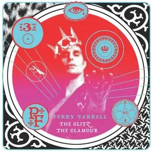 Perry Farrell - The Glitz; The Glamour (2020)