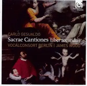 Gesualdo: Sacrae Cantiones, Liber Secundus - James Wood, Vocalconsort Berlin (2013)