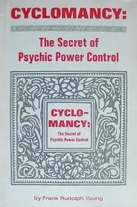 Cyclomancy: The Secret of Psychic Power Control
