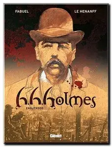 Fabuel & Le Hénanff - H.H. Holmes - Tome 1