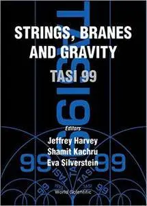 Strings, Branes and Gravity