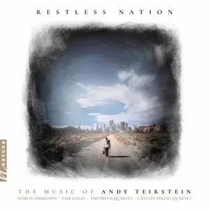 Cassatt String Quartet - Andy Teirstein - Restless Nation (2022) [Official Digital Download]