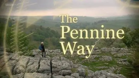 BBC - The Pennine Way (2015)