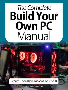 BDM's Made Easy Series: The Complete Build Your Own PC Manual - October 2020
