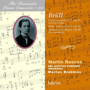 Martin Roscoe, Martyn Brabbins - The Romantic Piano Concerto Vol. 20: Ignaz Brüll: Piano Concertos Nos. 1 & 2 (1999)
