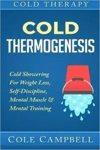 Cold Therapy: Cold Thermogenesis