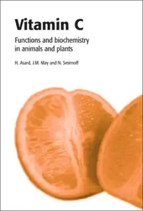 Vitamin C: Its Functions and Biochemistry in Animals and Plants (repost)