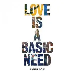 Embrace - Love is a Basic Need (2018) [Official Digital Download]