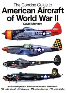 David Mondey: American Aircraft Of The World War II