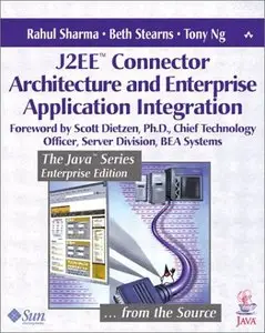 J2EE Connector Architecture and Enterprise Application Integration (Repost)