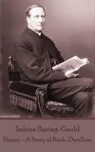 «Noémi - A Story of Rock-Dwellers» by Sabine Baring-Gould