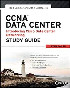 CCNA Data Center - Introducing Cisco Data Center Networking Study Guide: Exam 640-911