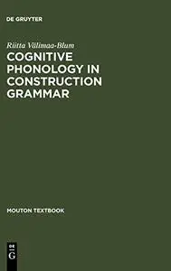 Cognitive Phonology in Construction Grammar: Analytic Tools for Students of English