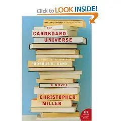 Cardboard Universe, The: A Guide to the World of Phoebus K. Dank (P.S.)