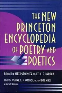 The New Princeton Encyclopedia of Poetry and Poetics