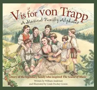 V is for Von Trapp. A Musical Family Alphabet