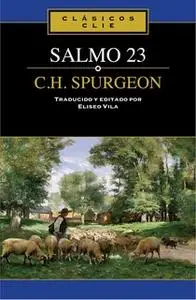 «El Salmo 23» by C.H. Spurgeon
