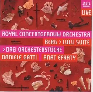 Alban Berg - Lulu Suite, Drei Orchesterstuecke (2008) [SACD, RCO 08004]