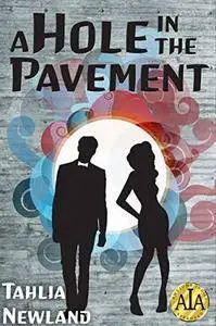 A Hole in the Pavement: A Short Story