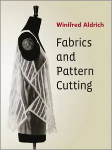 Fabrics and Pattern Cutting