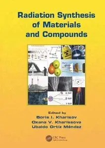 Radiation Synthesis of Materials and Compounds