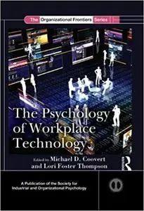 The Psychology of Workplace Technology