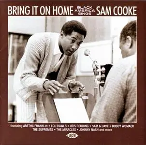 Various Artists - Bring It On Home: Black America Sings Sam Cooke (2014) {Ace Records CDCHD1420 rec 1959-1976}