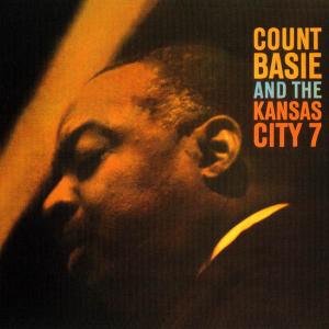 Count Basie - Count Basie And The Kansas City 7 (1962) [Reissue 1996]