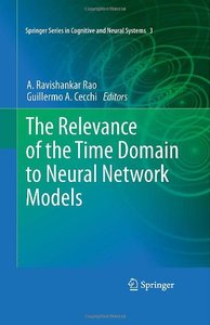 The Relevance of the Time Domain to Neural Network Models (repost)
