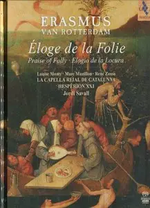 Jordi Savall - Erasmus von Rotterdam: Eloge de la Folie (2013) {6CD Box Set Alia Vox AVSA9895A+F}