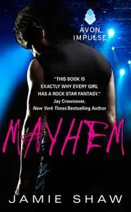 «Mayhem» by Jamie Shaw