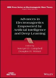 Advances in Electromagnetics Empowered by Artificial Intelligence and Deep Learning