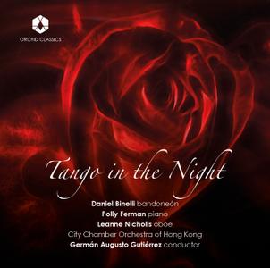 City Chamber Orchestra of Hong Kong, Germán Augusto Gutiérrez & Daniel Binelli - Tango in the Night (2021)