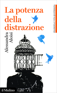 La potenza della distrazione - Alessandra Aloisi