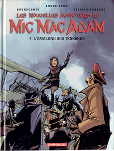 Les Nouvelles Aventures de Mic Mac Adam - Tome 4 - Amazone des Ténèbres