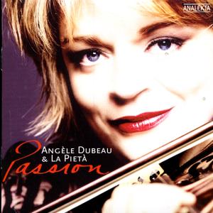 Angele Dubeau, La Pieta - Passion (2005)