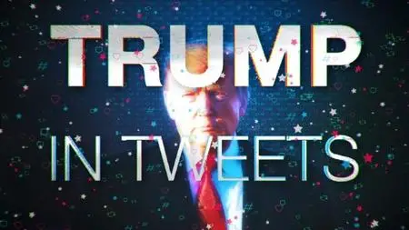 BBC - Trump in Tweets (2020)