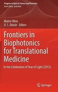 Frontiers in Biophotonics for Translational Medicine: In the Celebration of Year of Light (2015) (Repost)
