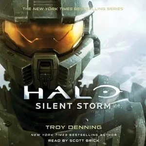 «Halo: Silent Storm: A Master Chief Story» by Troy Denning