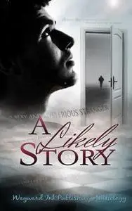 «A Likely Story» by Asta Idonea,Eric Gober,Michael P. Thomas