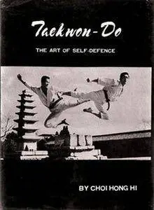 Taekwon-Do: The art of self defence (Repost)