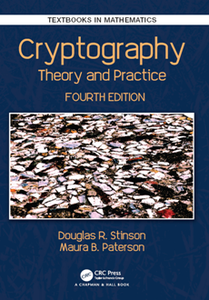 Cryptography : Theory and Practice, Fourth Edition
